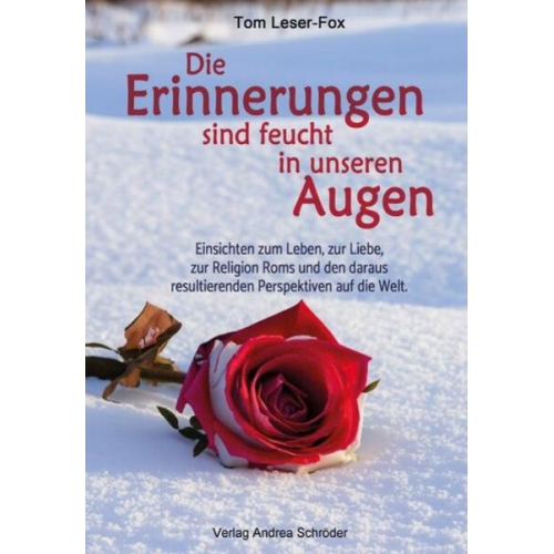 Tom Leser-Fox - Die Erinnerungen sind feucht in unseren Augen