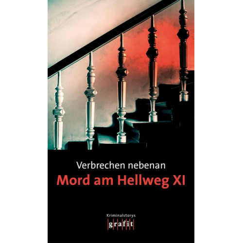 Verbrechen nebenan. Mord am Hellweg XI