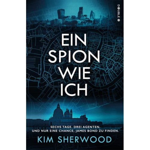 Kim Sherwood - Ein Spion wie ich: Ein Roman aus der explosiven Welt von James Bond 007