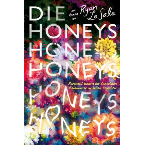 Ryan La Sala - Die Honeys (Erstauflage mit gestaltetem Farbschnitt): Ein queerer Mystery-Thriller für Fans von Pretty Little Liars