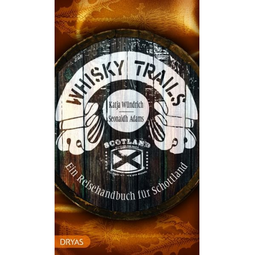 Seonaidh Adams Katja Wündrich - Whisky Trails Schottland
