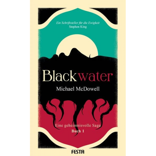 Michael McDowell - BLACKWATER - Eine geheimnisvolle Saga - Buch 1