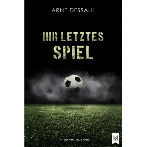 Arne Dessaul - Ihr letztes Spiel