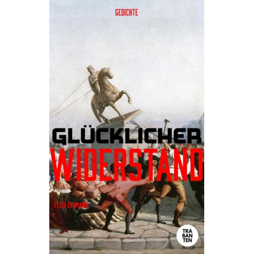 Felix Erdmann - Glücklicher Widerstand