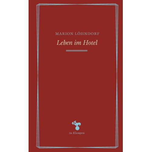 Marion Löhndorf - Leben im Hotel