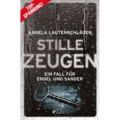 Angela Lautenschläger - Stille Zeugen - Ein Fall für Engel und Sander 1