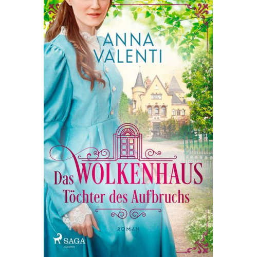 Anna Valenti - Das Wolkenhaus - Töchter des Aufbruchs