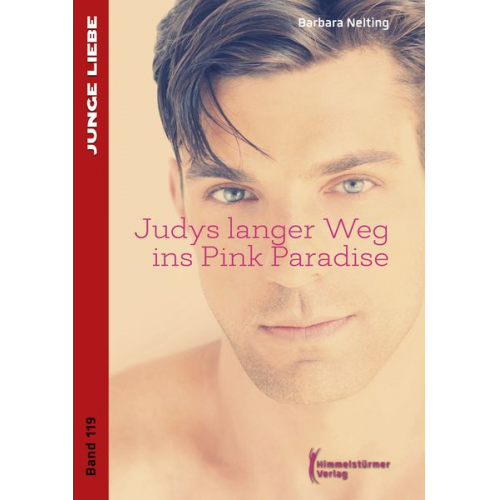 Barbara Nelting - Judys langer Weg ins Pink Paradise