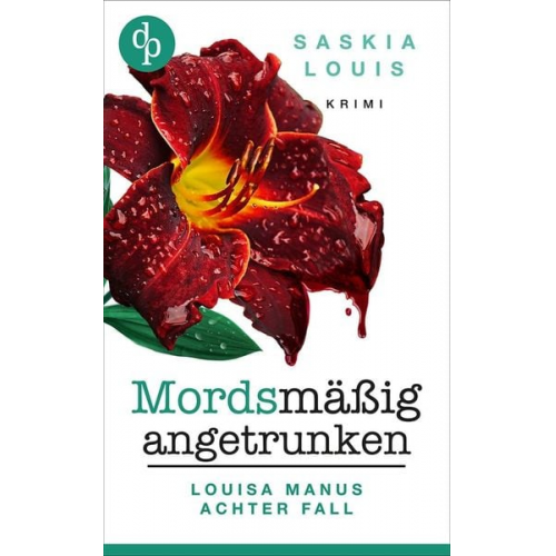 Saskia Louis - Mordsmäßig angetrunken