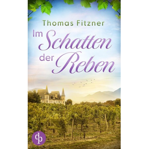 Thomas Fitzner - Im Schatten der Reben