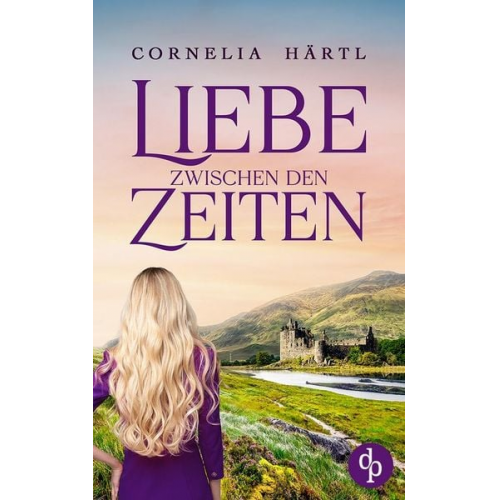 Cornelia Härtl - Liebe zwischen den Zeiten