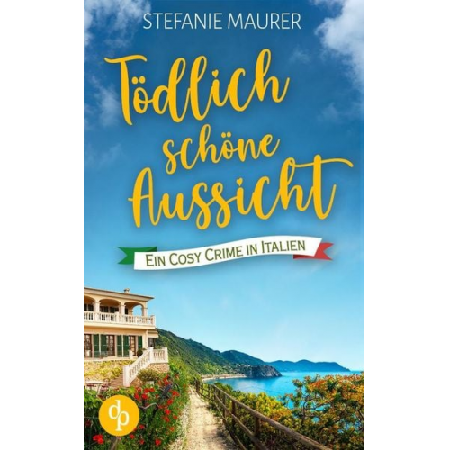 Stefanie Maurer - Tödlich schöne Aussicht