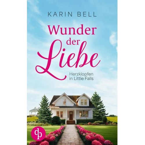 Karin Bell - Wunder der Liebe