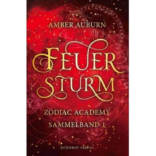 Amber Auburn - Feuersturm - Zodiac Academy Sammelband 1