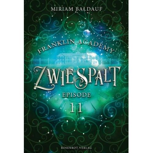 Miriam Baldauf - Franklin Academy, Episode 11 - Zwiespalt