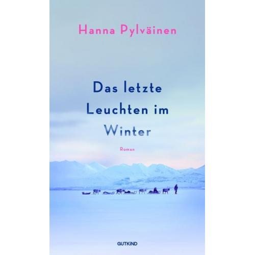 Hanna Pylväinen - Das letzte Leuchten im Winter