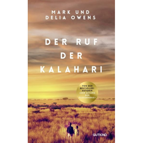 Delia Owens Mark Owens - Der Ruf der Kalahari