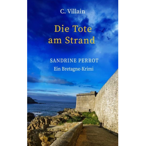 Christophe Villain - Sandrine Perrot: Die Tote am Strand