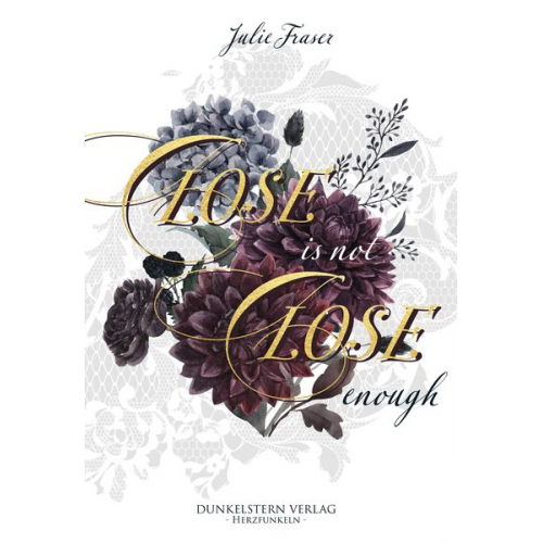 Julie Fraser - Close is not Close enough