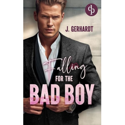 J. Gerhardt - Falling for the Bad Boy