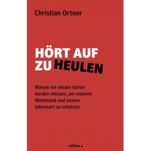 Christian Ortner - Hört auf zu heulen