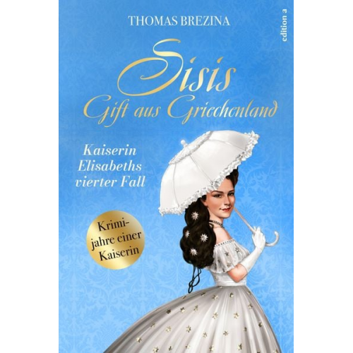 Thomas Brezina - Sisis Gift aus Griechenland