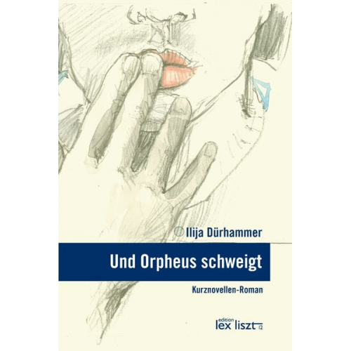 Ilija Dürhammer - Und Orpheus schweigt