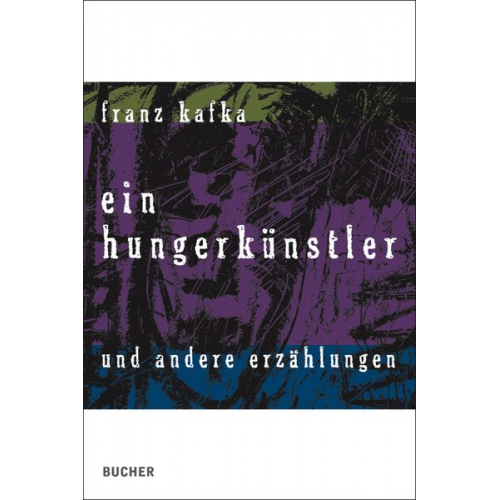 Franz Kafka - Ein Hungerkünstler
