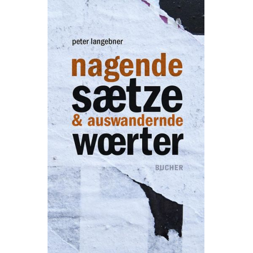 Peter Langebner - Nagende sätze & auswandernde wörter