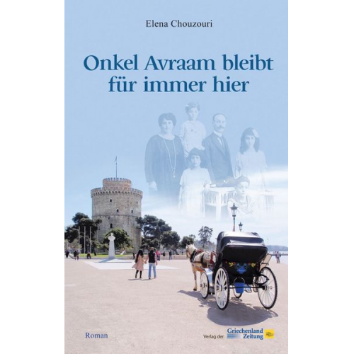 Elena Chouzouri - Onkel Avraam bleibt für immer hier