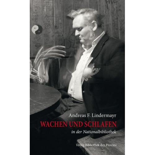Andreas Ferdinand Lindermayr - Wachen und schlafen