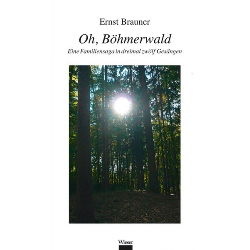 Ernst Brauner - O Böhmerwald!