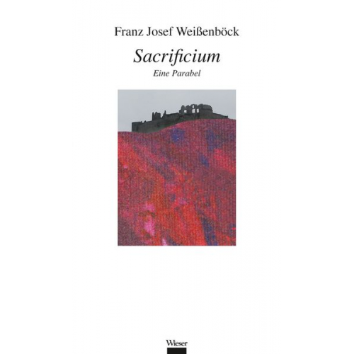 Franz Josef Weissenböck - Sacrificium