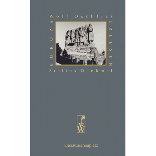 Wolf Oschlies - Stalins Denkmal