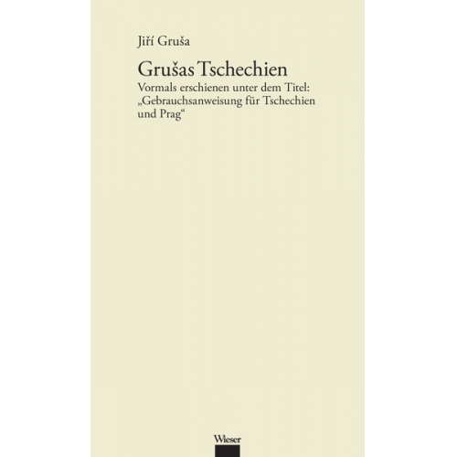 Jiří Gruša - Werkausgabe Jiří Gruša / Grušas Tschechien