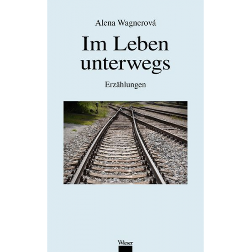 Alena Wagnerová - Im Leben unterwegs