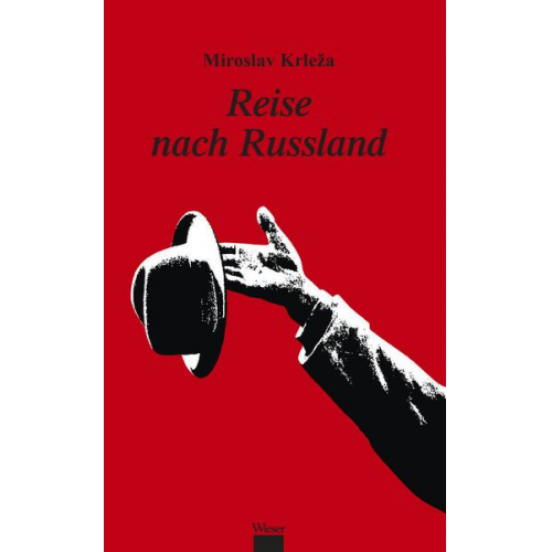 Miroslav Krleža - Eine Reise nach Russland