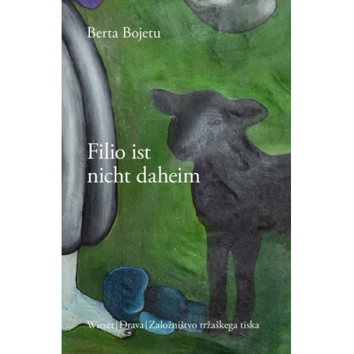 Berta Bojetu - Filio ist nicht daheim