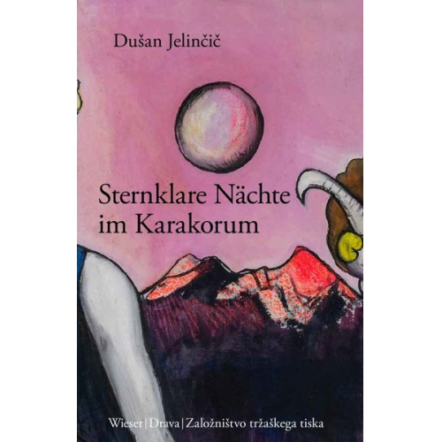 Dušan Jelinčič - Sternklare Nächte im Karakorum