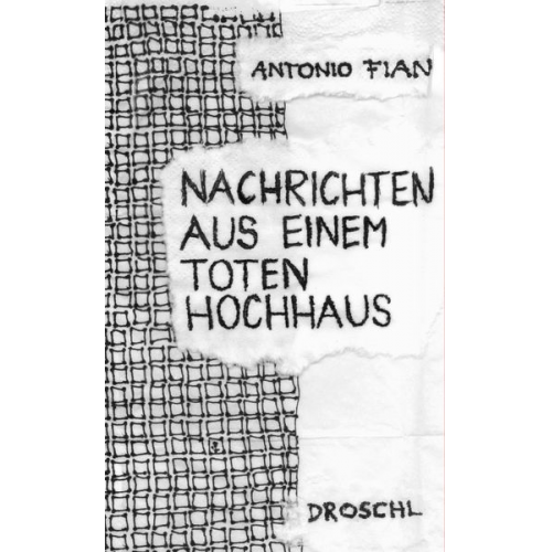 Antonio Fian - Nachrichten aus einem toten Hochhaus