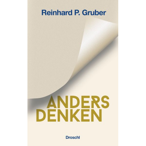 Reinhard P. Gruber - Anders Denken