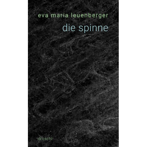 Eva Maria Leuenberger - Die spinne