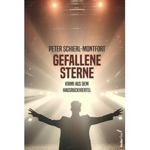 Peter Schierl-Montfort - Gefallene Sterne