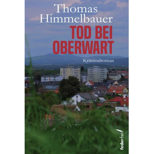 Thomas Himmelbauer - Tod bei Oberwart