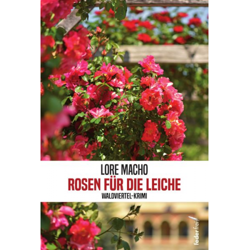 Lore Macho - Rosen für die Leiche