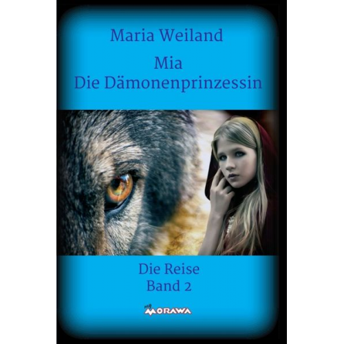 Maria Weiland - Mia - Die Dämonenprinzessin