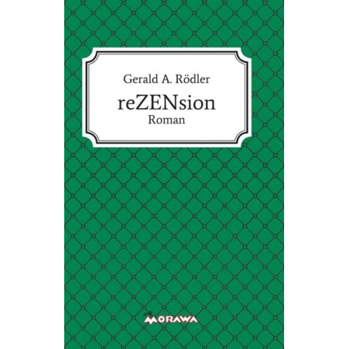 Gerald A. Rödler - ReZENsion