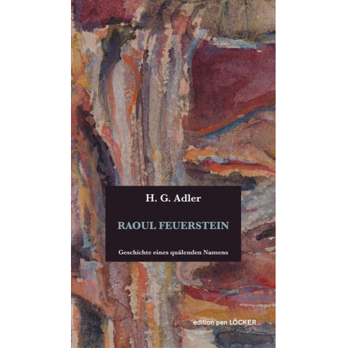 H. G. Adler - Raoul Feuerstein