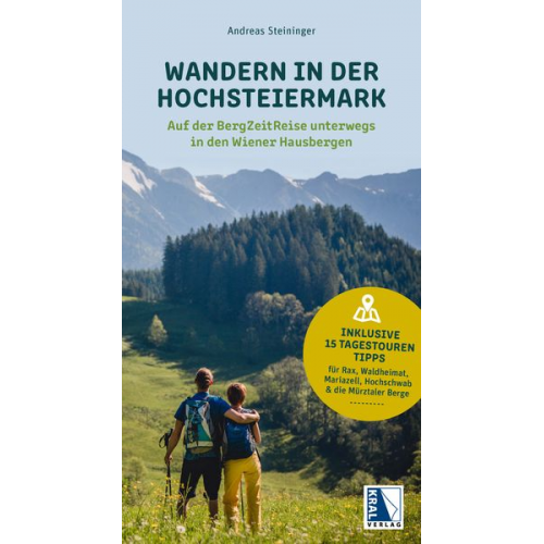 Andreas Steininger - Wandern in der Hochsteiermark - Auf der BergZeitReise unterwegs in den Wiener Hausbergen