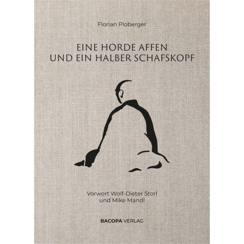 Florian Ploberger - Eine Horde Affen und ein halber Schafskopf.